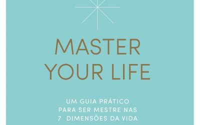Master your life